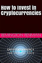 How to Invest in Cryptocurrencies