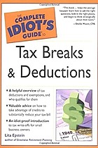 Complete Idiot's Guide to Tax Breaks and Deductions