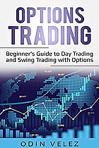 Options Trading: Day Trading and Swing Trading