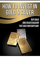 How To Invest In Gold And Silver