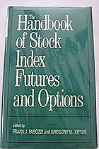 The Handbook of Stock Index Futures and Options