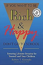 If You Want To Be Rich & Happy Don't Go To School