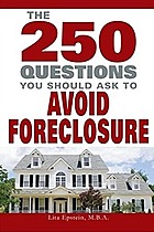 250 Questions You Should Ask To Avoid Foreclosure