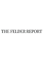 The Felder Report