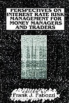 Perspectives on Interest Rate Risk Management for Money Managers and Traders