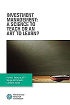Investment Management: A Science to Teach or an Art to Learn?