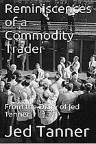 Reminiscences of a Commodity Trader